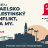 Přednáška: Izraelsko palestinský konflikt, EU a my.
